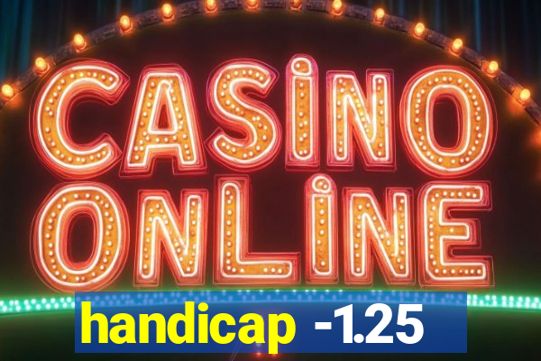 handicap -1.25