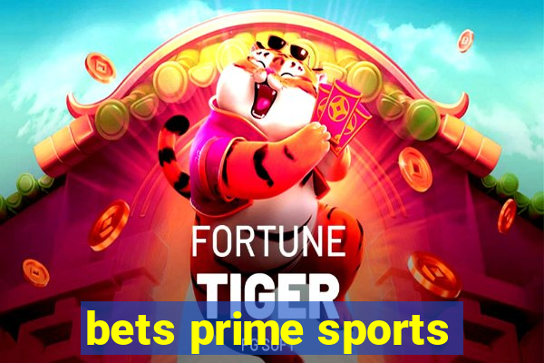 bets prime sports