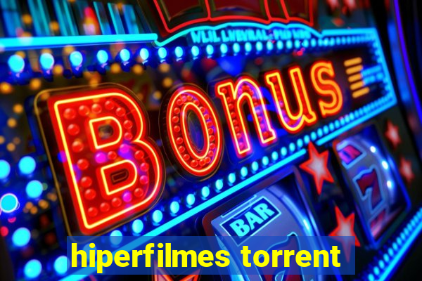 hiperfilmes torrent