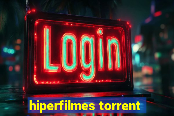 hiperfilmes torrent