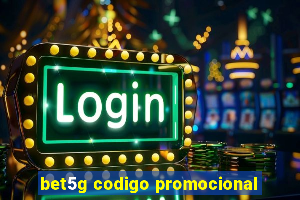 bet5g codigo promocional