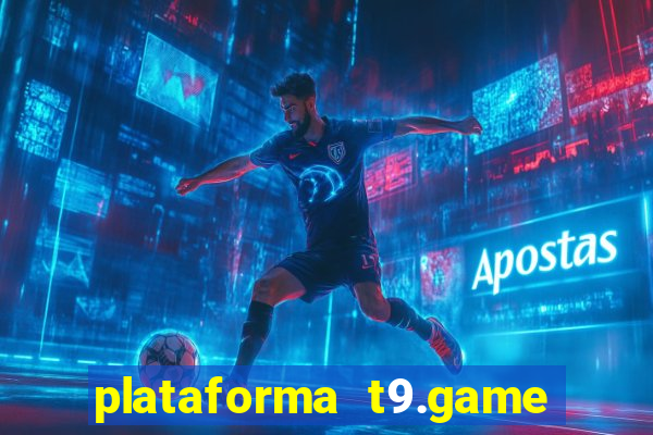 plataforma t9.game é confiável