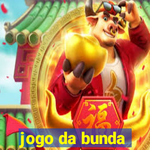 jogo da bunda