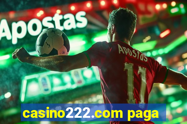 casino222.com paga