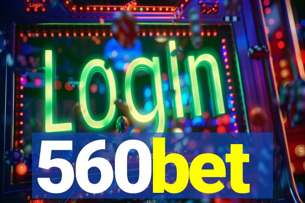 560bet