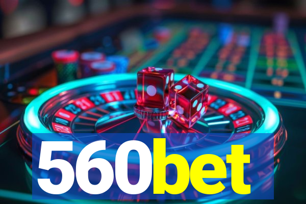 560bet