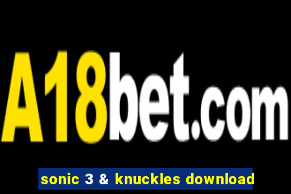 sonic 3 & knuckles download