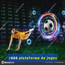 r666 plataforma de jogos