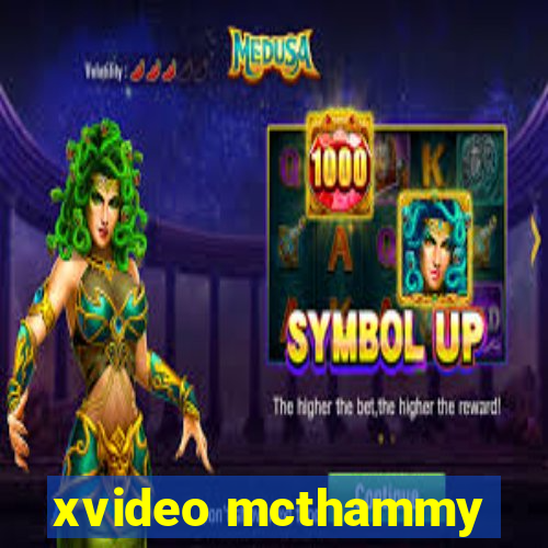 xvideo mcthammy