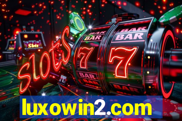 luxowin2.com