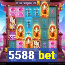 5588 bet