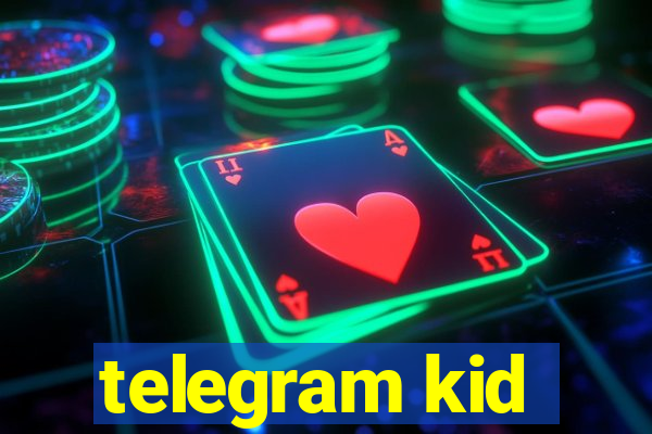 telegram kid