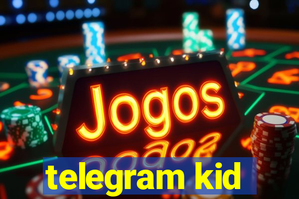 telegram kid