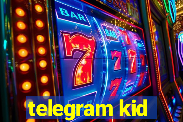 telegram kid