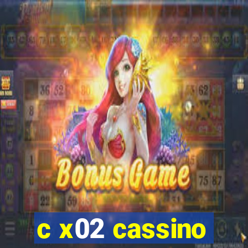 c x02 cassino