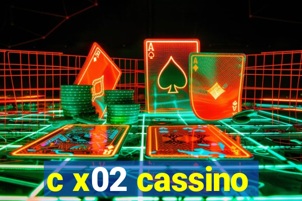 c x02 cassino