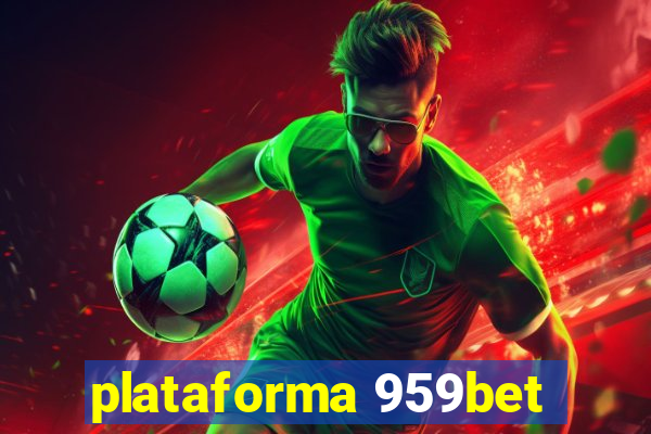 plataforma 959bet