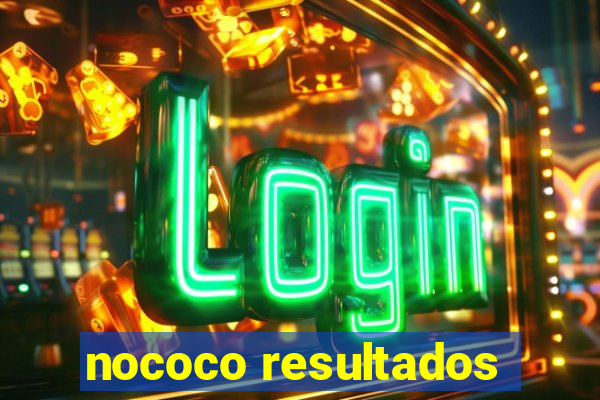 nococo resultados