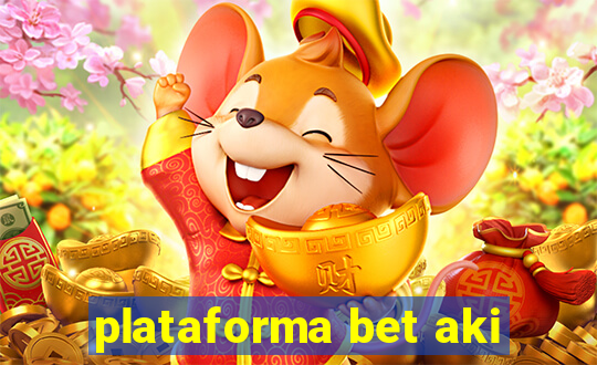 plataforma bet aki