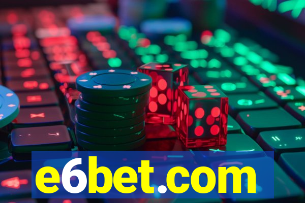 e6bet.com