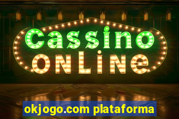 okjogo.com plataforma