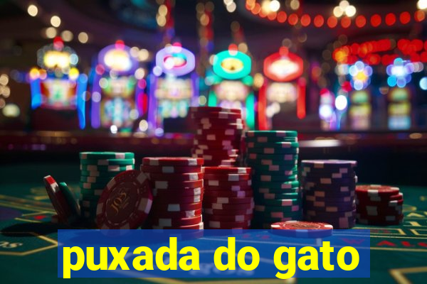 puxada do gato