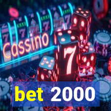 bet 2000