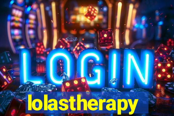 lolastherapy