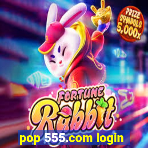 pop 555.com login