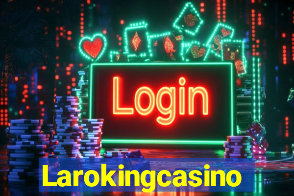 Larokingcasino