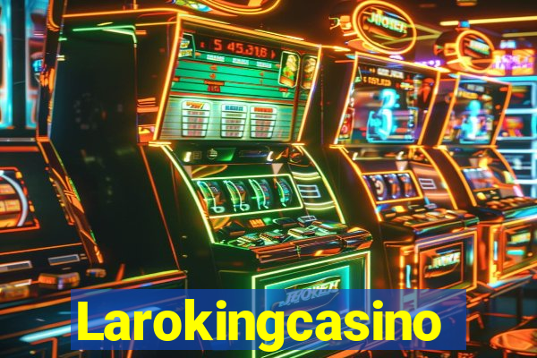 Larokingcasino