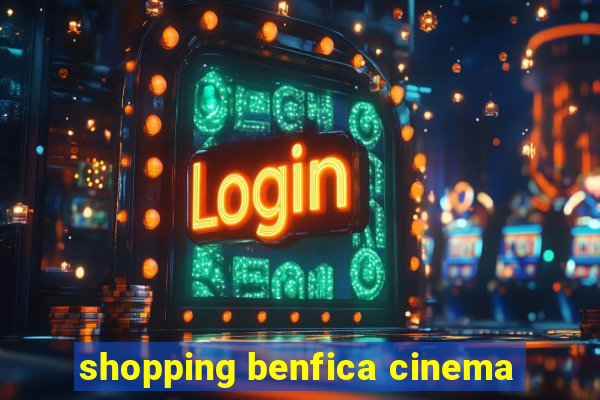 shopping benfica cinema