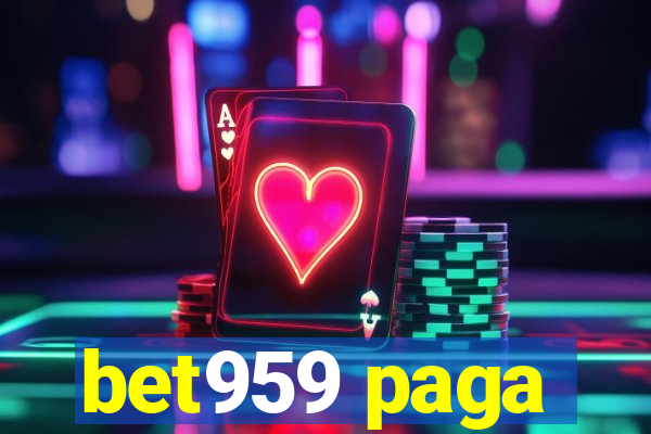 bet959 paga