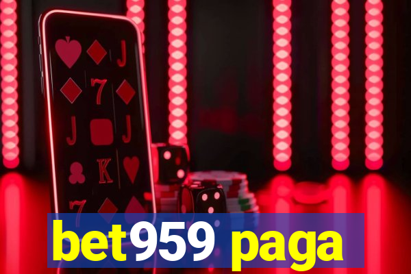 bet959 paga