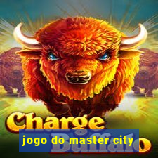 jogo do master city