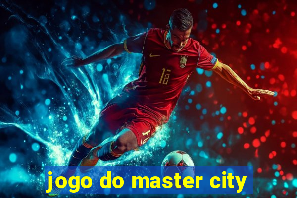 jogo do master city