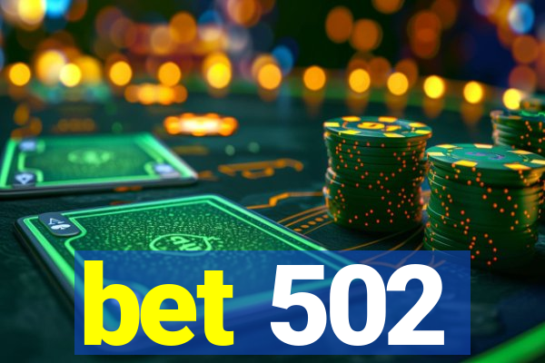 bet 502