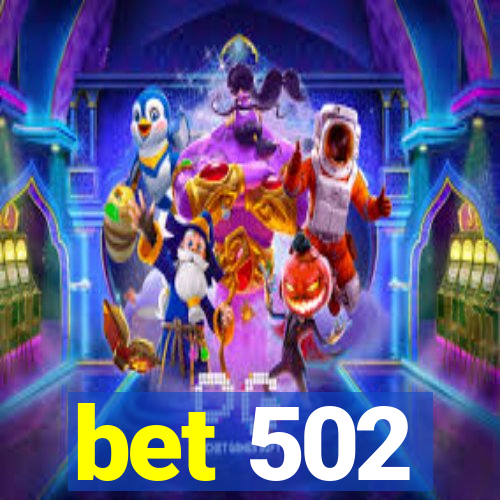 bet 502