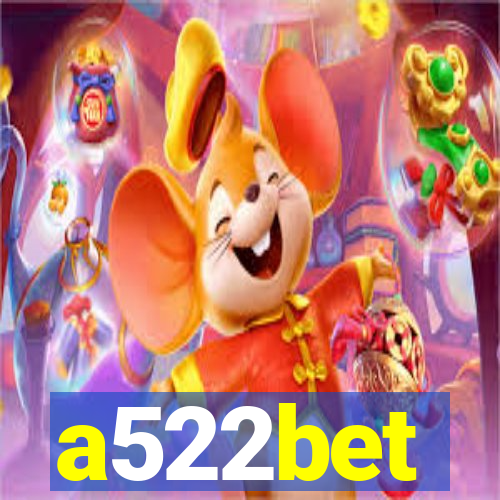 a522bet