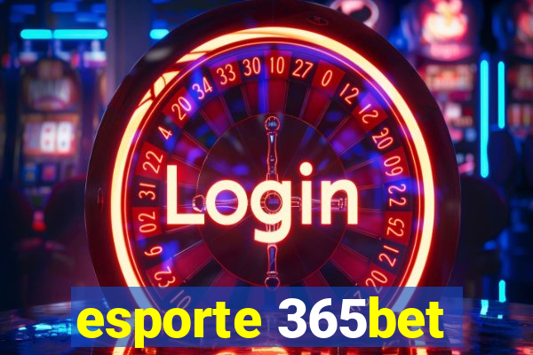 esporte 365bet