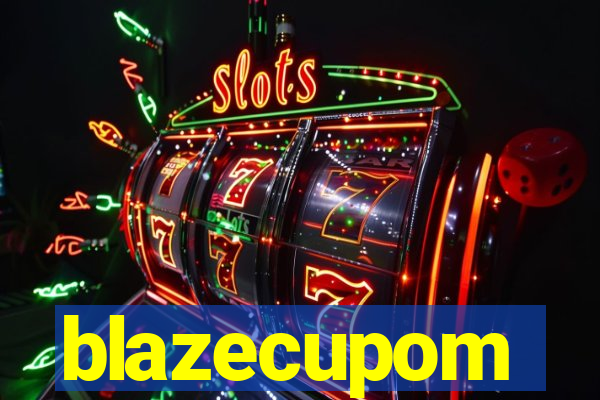 blazecupom