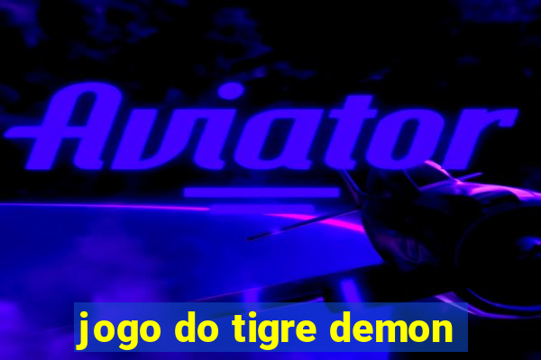 jogo do tigre demon