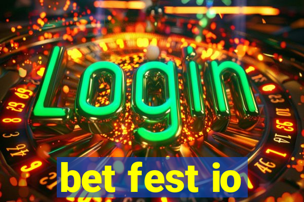 bet fest io