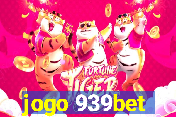 jogo 939bet