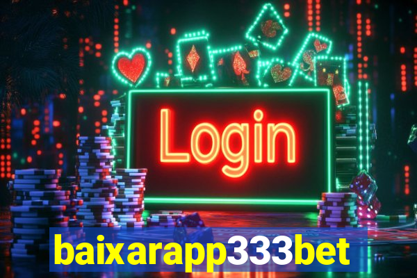 baixarapp333bet