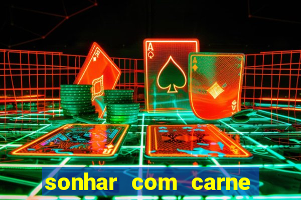 sonhar com carne de porco