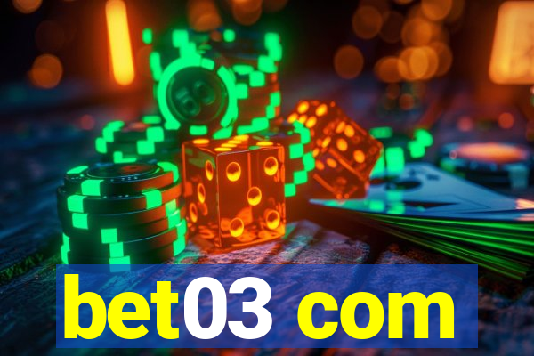 bet03 com