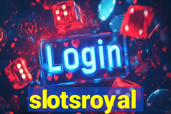 slotsroyal