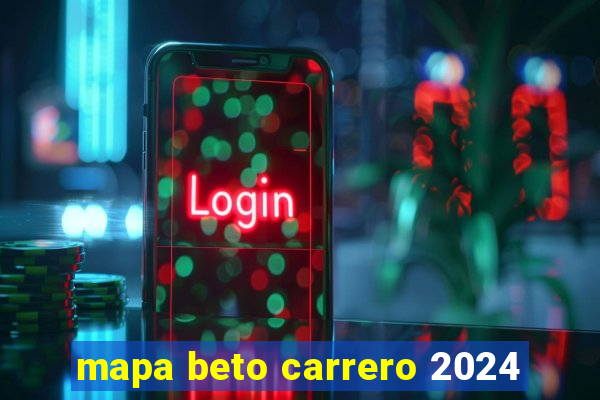 mapa beto carrero 2024