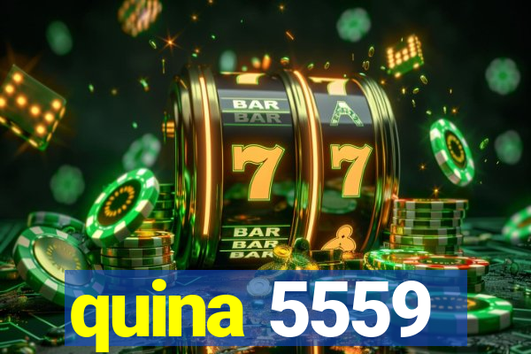 quina 5559